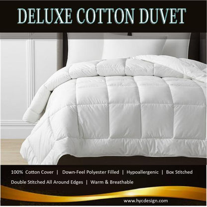 Experience the epitome of comfort with our Deluxe Cotton Duvet. Crafted from 100% high-quality cotton, the box-stitched design ensures all-season warmth. Luxuriate in the superior softness and durability for a cozy and hypoallergenic sleep sanctuary.